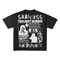 a black t - shirt that says sadness tears don't weep